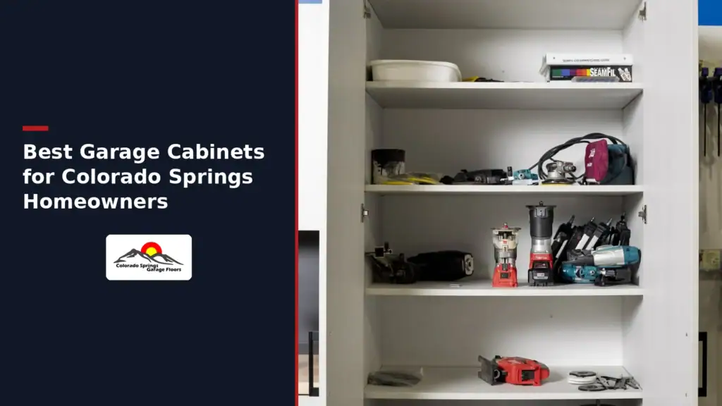 best garage cabinets for Colorado Springs Homeowners